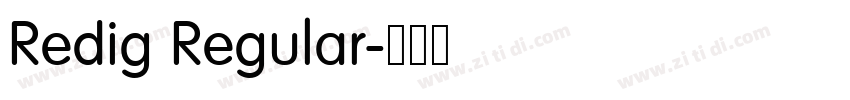 Redig Regular字体转换 Redig Regular字体转换